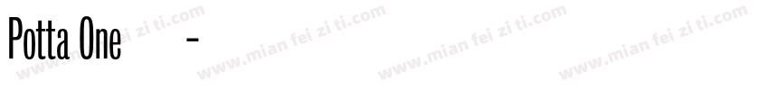 Potta One 波塔字体转换